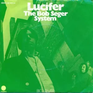 Bob Seger System - Lucifer