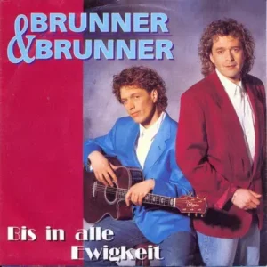 Brunner & Brunner - Bis in alle Ewigkeit