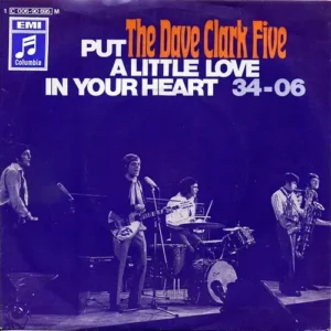 Dave Clark Five - Put a little love in your heart
