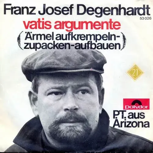 Degenhardt Franz Josef - Vatis Argumente (Ärmel aufkrempeln - zupacken - aufbauen)