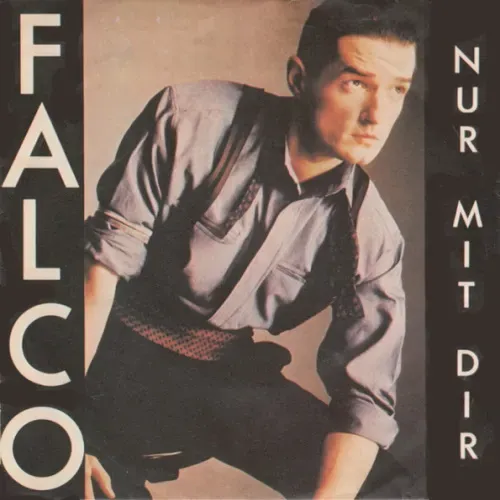 Falco - Nur mit dir