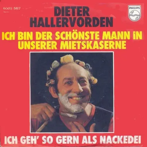 Hallervorden Dieter - Ich bin der schönste Mann in unserer Mietskaserne