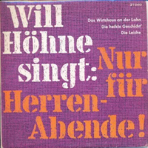 Höhne Will - singt nur für Herrenabende ! (EP)