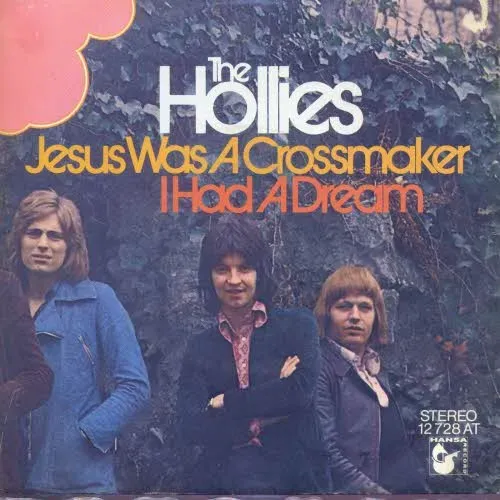 Hollies - Jesus was a crossmaker