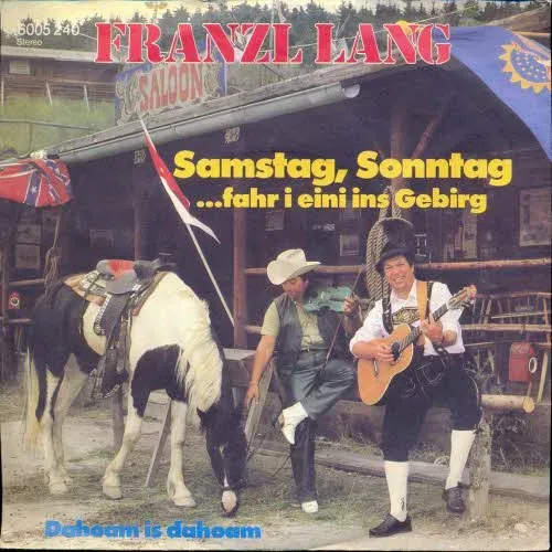 Lang Franzl - Samstag, Sonntag...fahr i eini ins Gebirg