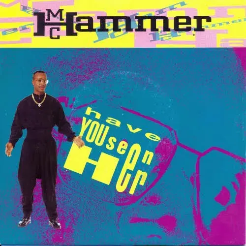 MC Hammer - Have you seen her