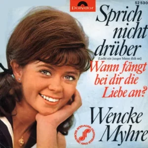 Myhre Wencke - Sprich nicht drüber