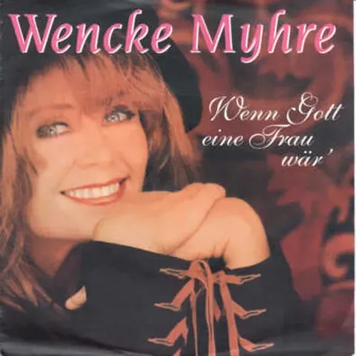 Myhre Wencke - Wenn Gott eine Frau wär` (nur Cover)