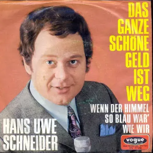 Schneider Hans Uwe - Das ganze schöne Geld ist weg