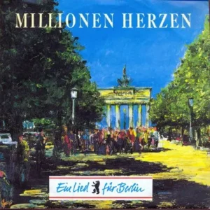 Diverse Interpreten - Millionen Herzen - Ein Lied für Berlin