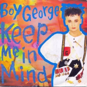 Boy George - Keep me in mind