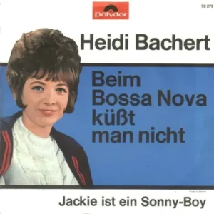Bachert Heidi - Beim Bossa-Nova küsst man nicht (nur Cover)