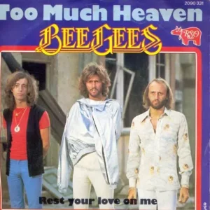 Bee Gees - Too much heaven (belg. Pressung)