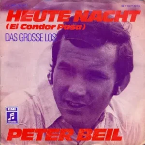 Beil Peter - Heute Nacht (El Condor Pasa)