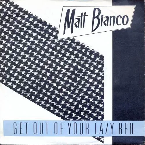 Bianco Matt - Get out of your lazy bed