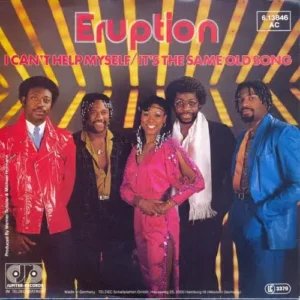 Eruption - I Can't help myself / It's the same old song