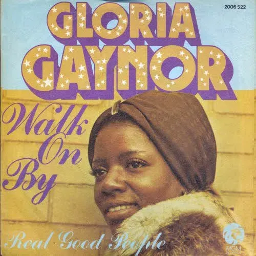 Gaynor Gloria - Walk on by