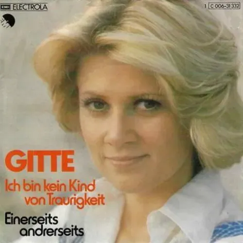 Gitte - Ich bin kein Kind von Traurigkeit