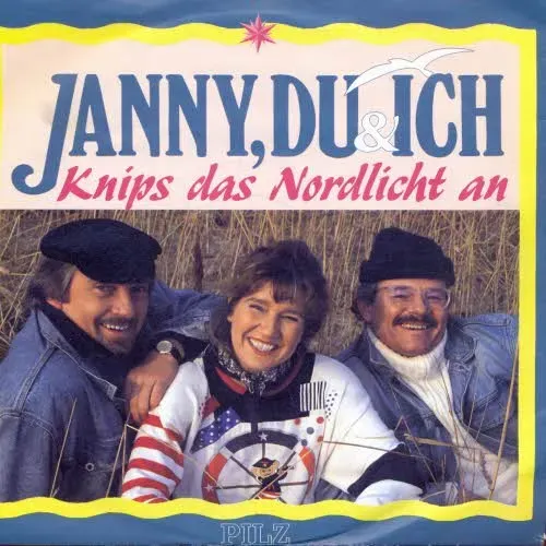 Janny, Du & Ich - Der Nordseewalzer (Knips das Nordlicht an)