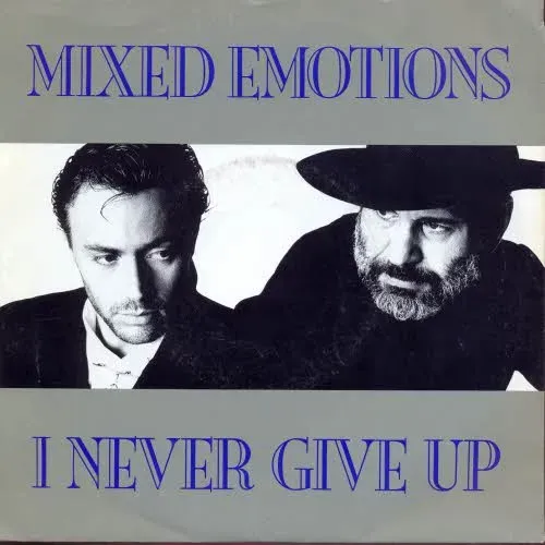 Mixed Emotions - I never give up