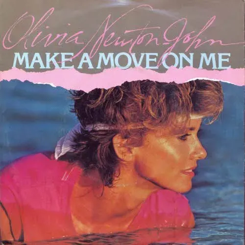Newton-John Olivia - Make a move on me