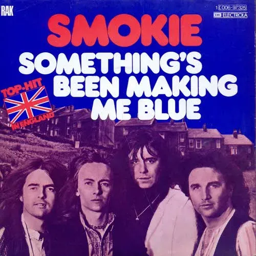 Smokie - Something's been making me blue (nur Cover)