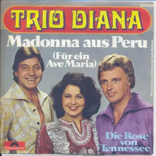 Trio Diana - Madonna aus Peru (Für ein Ave Maria)
