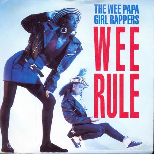 Wee Papa Girl Rappers - Wee rule (nur Cover)