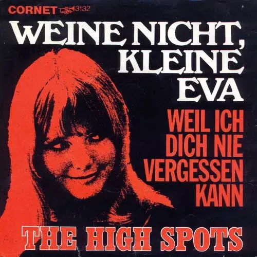 High Spots - Weine nicht, kleine Eva