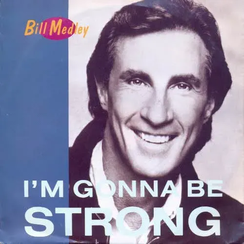 Medley Bill - I'm gonna be strong