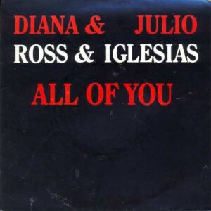 Iglesias Julio & Ross Diana - All of you (AK)