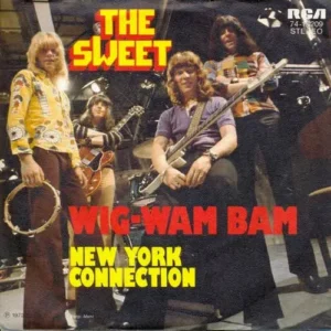 Sweet - Wig-Wam Bam