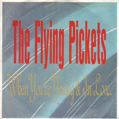 Flying Pickets - When you're young and in love