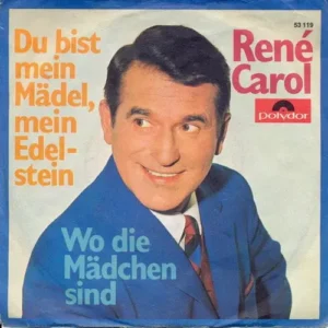 Carol Rene - Du bist mein Mädel, mein Edelstein (nur Cover)