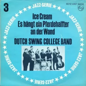 Dutch Swing College Band - Ice Cream (schweiz. Pressung)