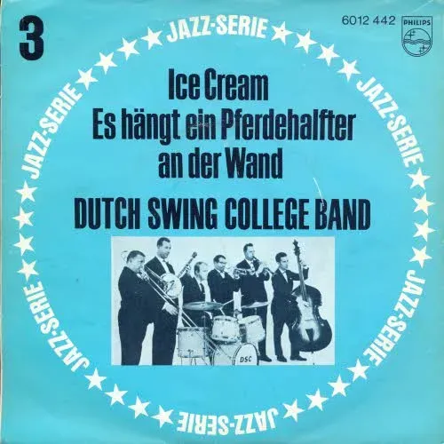 Dutch Swing College Band - Ice Cream (schweiz. Pressung)