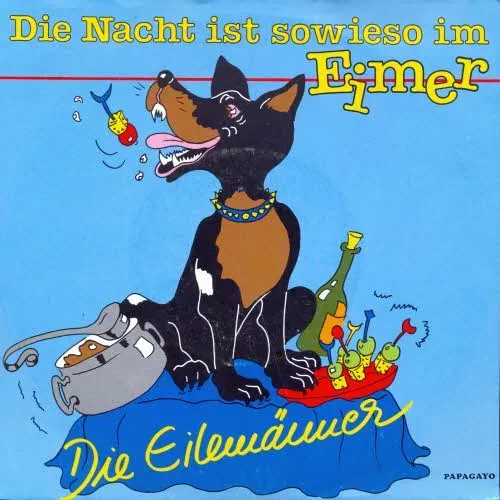 Eilemänner - Die Nacht ist sowieso im Eimer