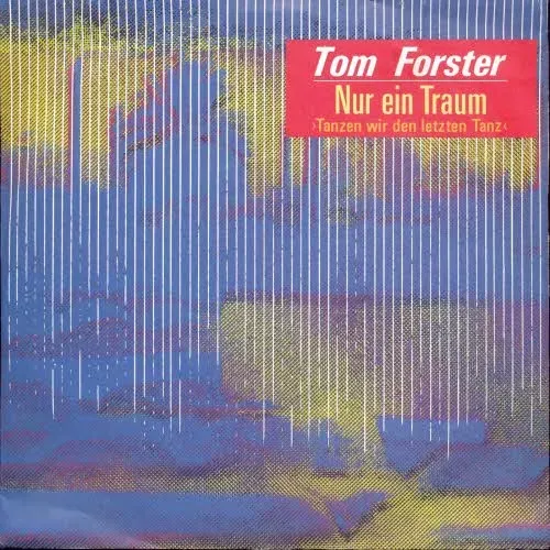 Forster Tom - Nur ein Traum