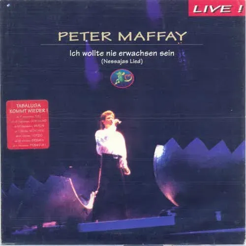Maffay Peter - Ich wollte nie erwachsen sein (Nessajas Lied) (nur Cover)