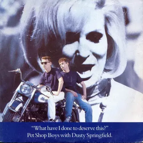 Pet Shop Boys (+Dusty Springfield) - What have I done to deserve this?