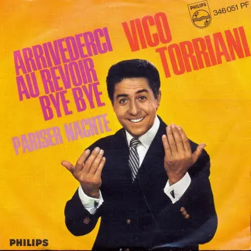 Torriani Vico - Arrivederci, au revoir, bye bye