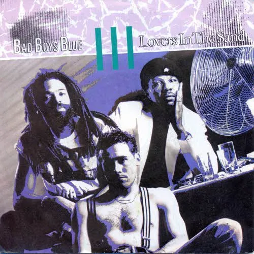 Bad Boys Blue - Lovers in the sand