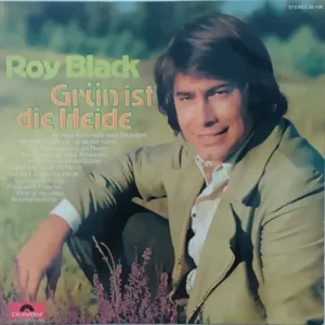 Black Roy - Grün ist die Heide (LP-Clubedition)