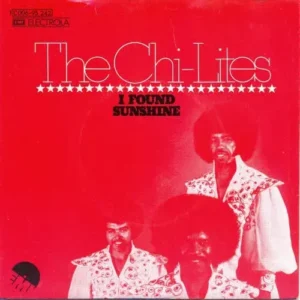 Chi-Lites - I found sunshine