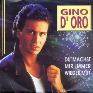 D'Oro Gino - Du machst mir immer wieder Mut
