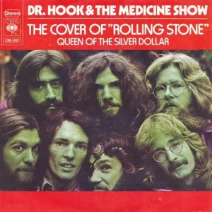 Dr. Hook & The Medicine Show - The Cover of "Rolling Stone"