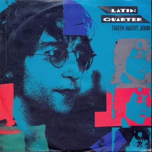 Latin Quarter - Truth about John