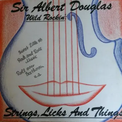 Sir Albert Douglas - Strings, licks and things (LP)