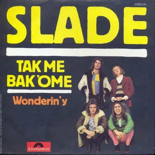 Slade - Tak me bak'ome (nur Cover)