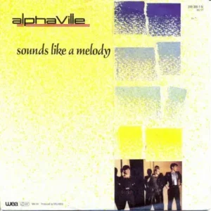 Alphaville - Sounds like a melody